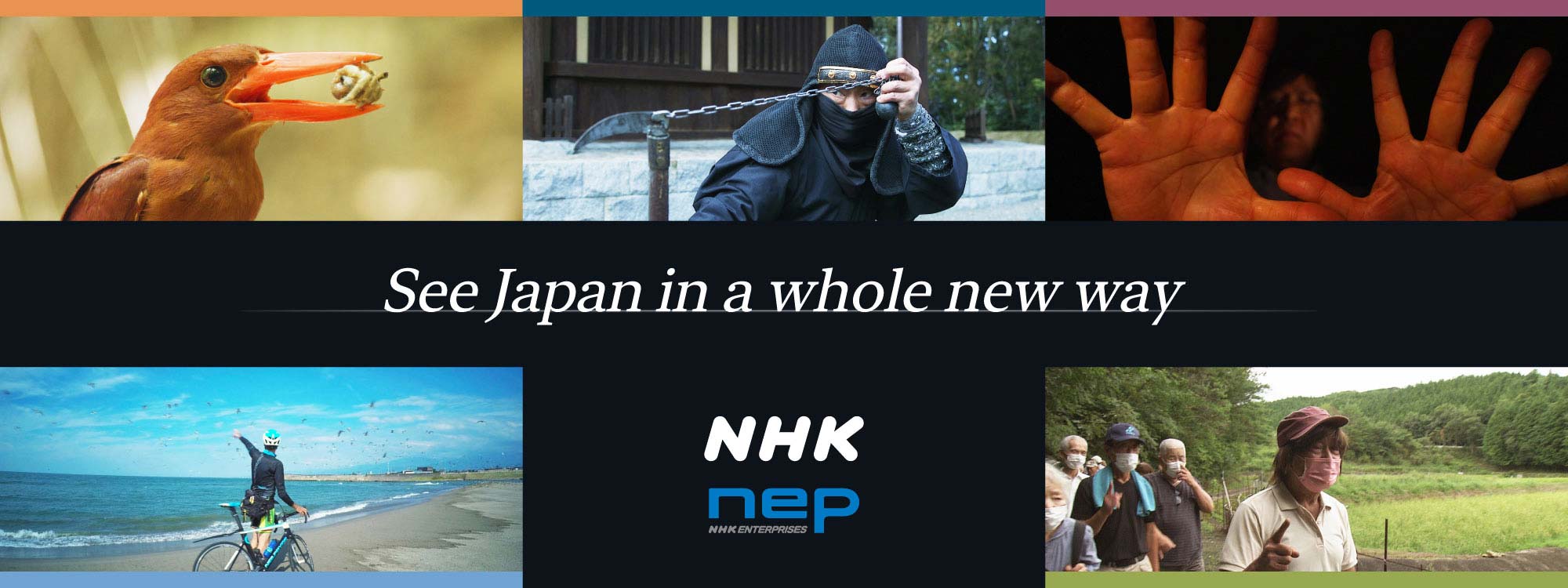 SHOWCASE: NHK & NEP Encourage the Rediscovery of Japan