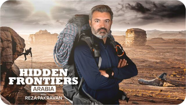 Hidden Frontiers Arabia with Reza Pakravan